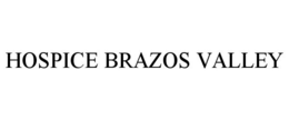 HOSPICE BRAZOS VALLEY trademark