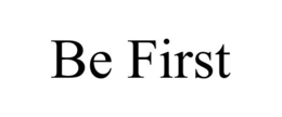 BE FIRST trademark