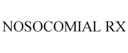 NOSOCOMIAL RX trademark