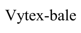 VYTEX-BALE trademark