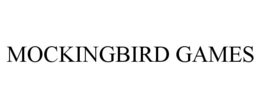 MOCKINGBIRD GAMES trademark