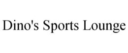 DINO'S SPORTS LOUNGE trademark