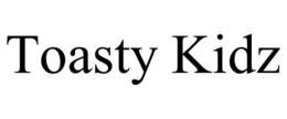 TOASTY KIDZ trademark