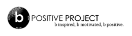 B BODY SOUL HEART MIND POSITIVE PROJECT B INSPIRED, B MOTIVATED, B POSITIVE. trademark