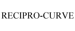 RECIPRO-CURVE trademark
