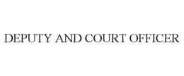 DEPUTY AND COURT OFFICER trademark