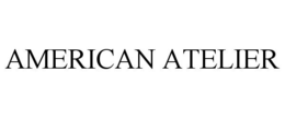 AMERICAN ATELIER trademark