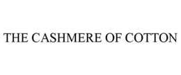 THE CASHMERE OF COTTON trademark