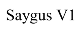 SAYGUS V1 trademark