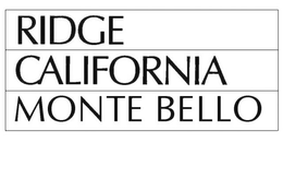 RIDGE CALIFORNIA MONTE BELLO trademark
