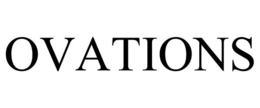 OVATIONS trademark