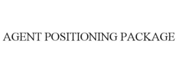AGENT POSITIONING PACKAGE trademark
