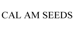 CAL AM SEEDS trademark