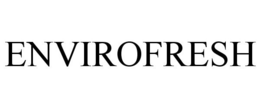 ENVIROFRESH trademark