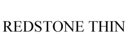 REDSTONE THIN trademark