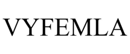 VYFEMLA trademark