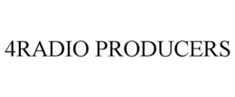 4RADIO PRODUCERS trademark