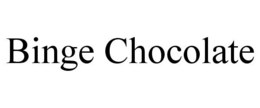 BINGE CHOCOLATE trademark