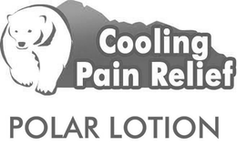 POLAR LOTION COOLING PAIN RELIEF trademark