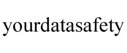 YOURDATASAFETY trademark