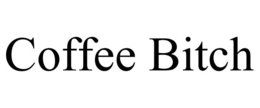 COFFEE BITCH trademark