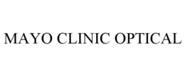 MAYO CLINIC OPTICAL trademark