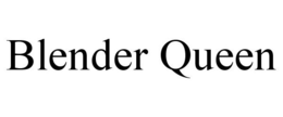 BLENDER QUEEN trademark