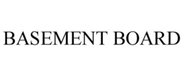 BASEMENT BOARD trademark