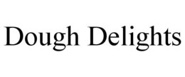 DOUGH DELIGHTS trademark
