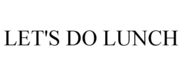 LET'S DO LUNCH trademark