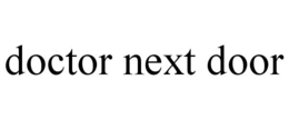 DOCTOR NEXT DOOR trademark