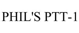 PHIL'S PTT-1 trademark