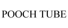 POOCH TUBE trademark