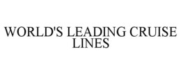 WORLD'S LEADING CRUISE LINES trademark