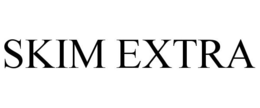 SKIM EXTRA trademark