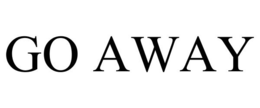 GO AWAY trademark