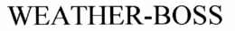 WEATHER-BOSS trademark