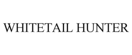 WHITETAIL HUNTER trademark