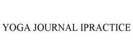 YOGA JOURNAL IPRACTICE trademark