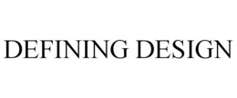DEFINING DESIGN trademark