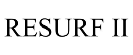 RESURF II trademark
