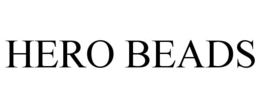 HERO BEADS trademark