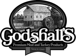 GODSHALL'S PREMIUM MEAT AND TURKEY PRODUCTS SINCE 1945 trademark