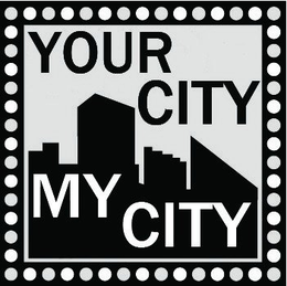YOUR CITY MY CITY trademark