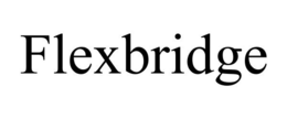 FLEXBRIDGE trademark