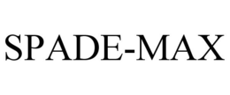 SPADE-MAX trademark