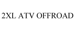 2XL ATV OFFROAD trademark