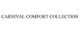 CARNIVAL COMFORT COLLECTION trademark