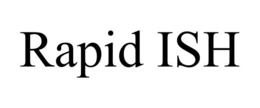 RAPID ISH trademark