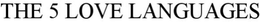 THE 5 LOVE LANGUAGES trademark